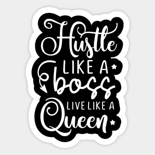 hustle like a boss Sticker